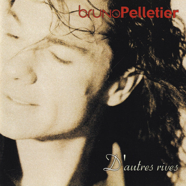 Livrenpoche : Bruno Pelletier - D'Autres Rives - Bruno Pelletier - CD