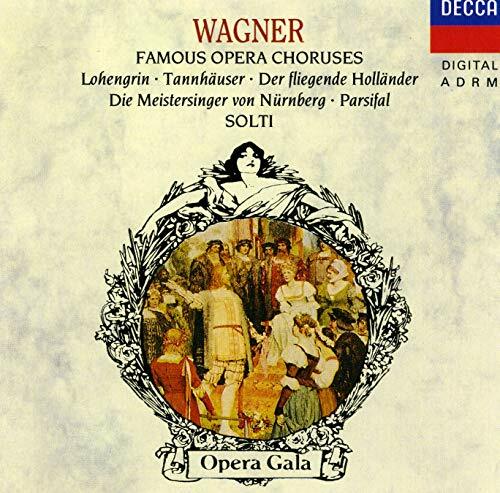 Livrenpoche : Wagner : Famous Opera Choruses - Sir Georg Solti, Richard Wagner, orchestre philarmonique de londres - CD