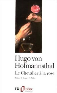 Le chevalier à la rose - Hugo Von Hofmannsthal - Livre