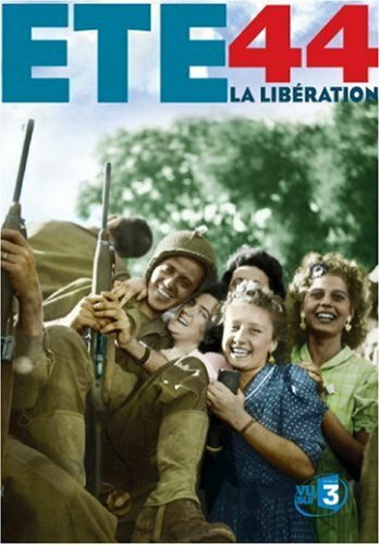 Livrenpoche : Eté 44, La Libération - Patrick Rotman - DVD