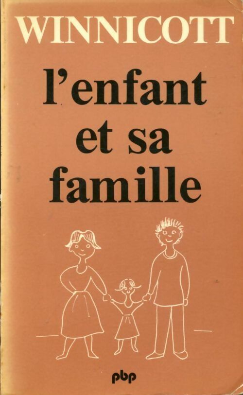 Livrenpoche : L'enfant et sa famille - Donald W. Winnicott - Livre