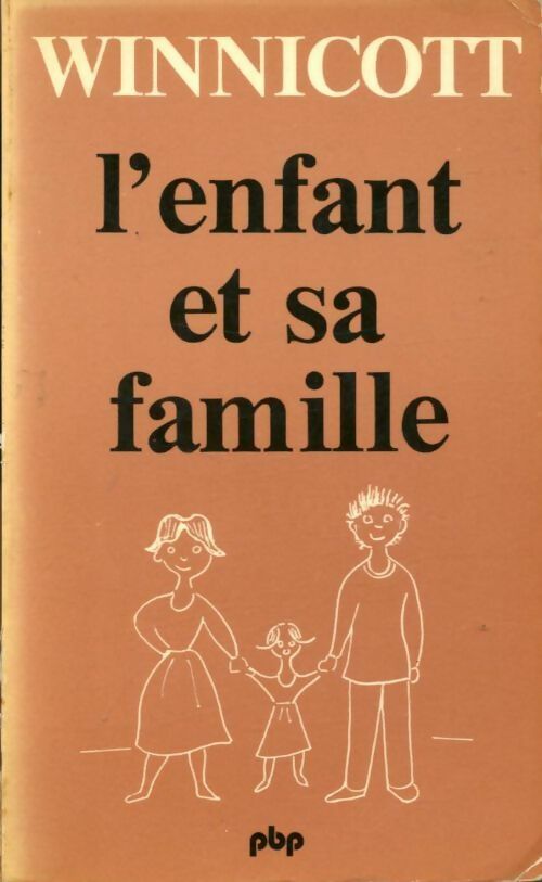 L'enfant et sa famille - Donald W. Winnicott -  Petite bibliothèque - Livre