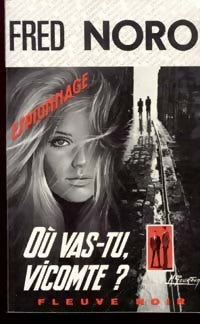Livrenpoche : Où vas-tu, vicomte ? - Fred Noro - Livre