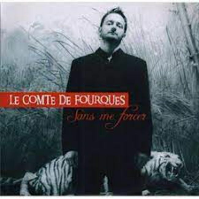 Livrenpoche : Le comte de Fourques - Sans Me Forcer - Le Comte De Fourques - CD