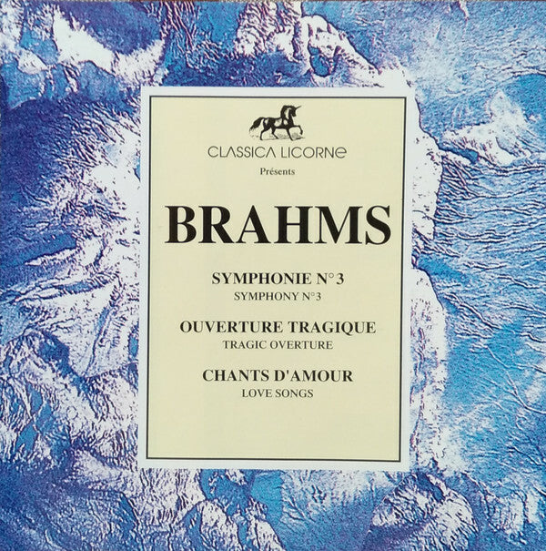 Livrenpoche : Brahms - Symphonie No 3 / Ouverture Tragique / Chants D'Amour - Brahms* - CD