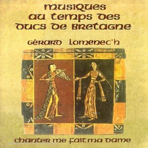 Livrenpoche : Musique Au Temps des Ducs De Bretagne - Gerard Lomenech, Gérard Lomenec'H - CD