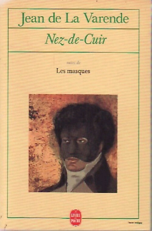 Livrenpoche : Nez de cuir / Les masques - Jean De la Varende - Livre