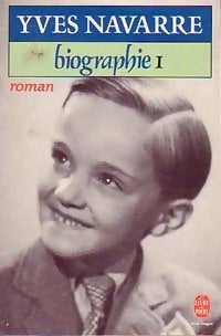 Livrenpoche : Biographie Tome I - Yves Navarre - Livre