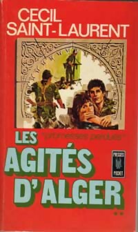 Les agités d'Alger Tome II - Cécil Saint-Laurent -  Pocket - Livre