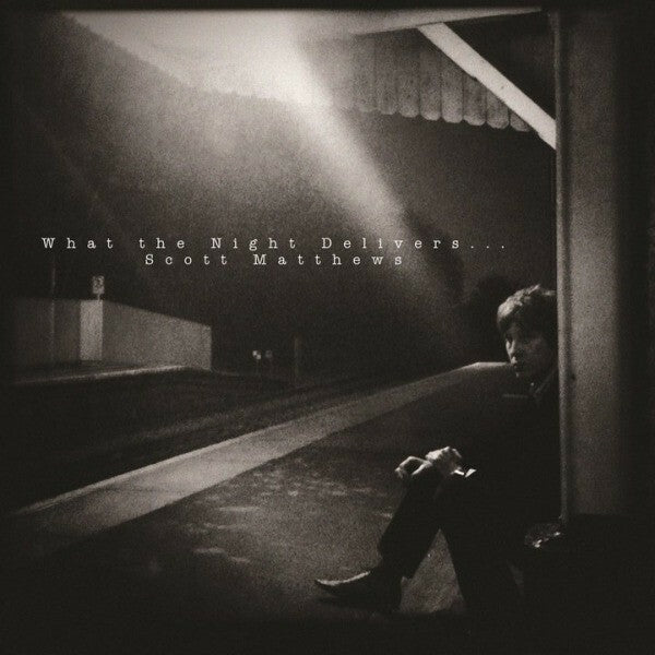 Livrenpoche : Scott Matthews - What The Night Delivers... - Scott Matthews - CD