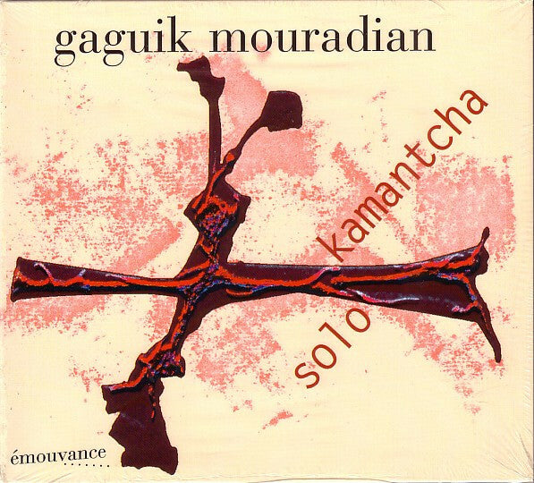 Livrenpoche : Gaguik Mouradian - Kamantcha Solo - Gaguik Mouradian - CD