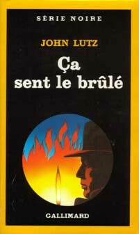 Livrenpoche : Ca sent le brûlé - John Lutz - Livre