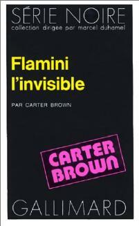Flamini l'invisible - Carter Brown -  Série Noire - Livre