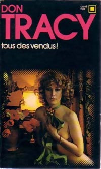 Livrenpoche : Tous des vendus ! - Don Tracy - Livre