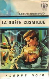 Livrenpoche : La quête cosmique - Karl Herbert Scheer, Clark Darlton - Livre