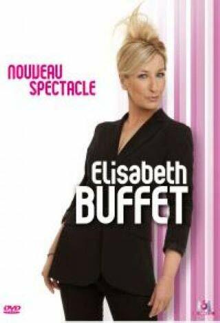 Livrenpoche : Elisabeth buffet le nouveau spectacle - XXX - DVD