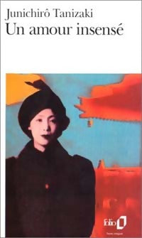 Livrenpoche : Un amour insensé - Junichirô Tanizaki - Livre