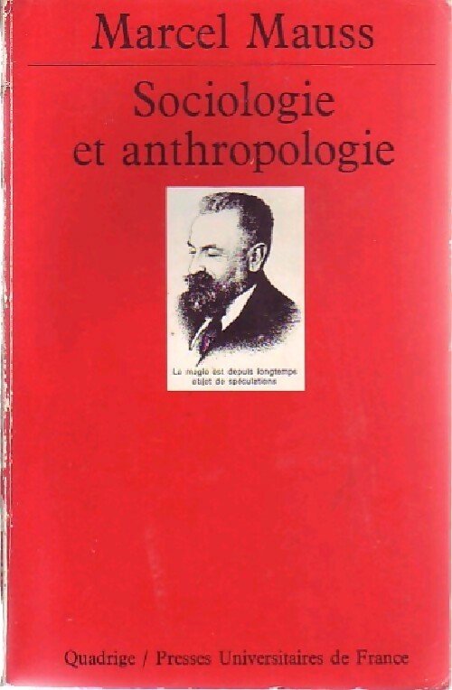 Sociologie et anthropologie - Marcel Mauss -  Quadrige - Livre