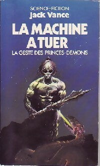 Livrenpoche : La geste des Princes-Démons Tome II : La machine à tuer - Jack Vance - Livre