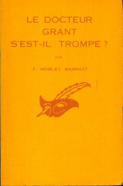 Livrenpoche : Le docteur Grant s'est-il trompé ? - F. Morley Barrat - Livre