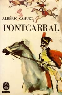 Livrenpoche : Pontcarral - Albéric Cahuet - Livre