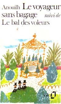 Livrenpoche : Le voyageur sans bagages / Le bal des voleurs - Jean Anouilh - Livre