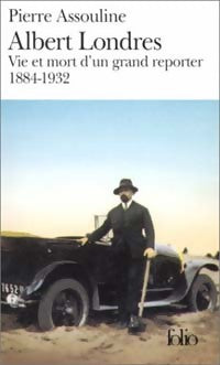Livrenpoche : Albert Londres - Pierre Assouline - Livre