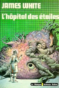 Livrenpoche : L'hôpital des étoiles - James White - Livre