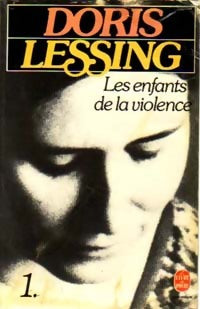 Les enfants de la violence Tome I, Livre I - Doris Lessing -  Le Livre de Poche - Livre
