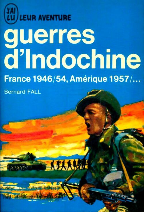 Livrenpoche : Guerres d'Indochine (France 1946-54, Amérique 1957-...) - Bernard Fall - Livre