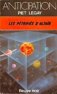 Livrenpoche : Les pétrifiés d'Altaïr - Piet Legay - Livre