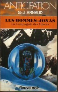 Livrenpoche : La compagnie des glaces Tome XIV : Les hommes-Jonas  - Georges-Jean Arnaud - Livre
