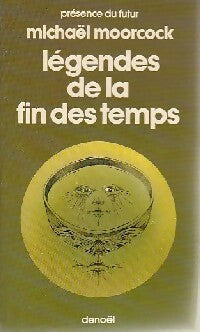 Livrenpoche : Légendes de la fin des temps - Michael Moorcock - Livre