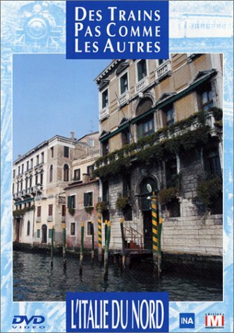Livrenpoche : Des trains pas comme les autres : L'Italie du Nord - Bernard d'Abrigeon - DVD