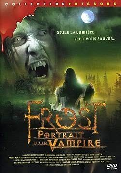 Livrenpoche : Frost - Portrait d'un vampire - Kevin VanHook - DVD