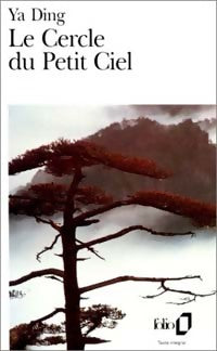 Livrenpoche : Le cercle du petit ciel - Ya Ding - Livre