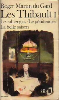 Livrenpoche : Les Thibault Tome I : Le cahier gris / Le pénitencier (première partie) - Roger Martin du Gard - Livre
