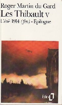 Livrenpoche : Les Thibault Tome V : L'été 1914 (fin) - Roger Martin du Gard - Livre
