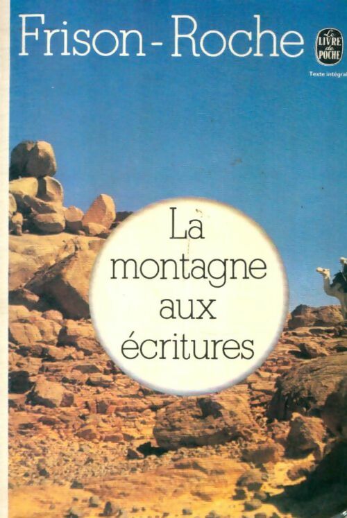 Livrenpoche : La montagne aux écritures - Roger Frison-Roche - Livre