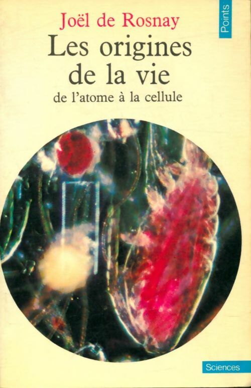 Livrenpoche : Les origines de la vie - Joël De Rosnay - Livre