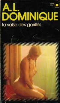 Livrenpoche : La valse des gorilles - Antoine-L. Dominique - Livre
