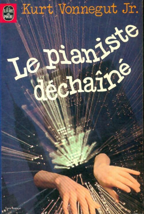Livrenpoche : Le pianiste déchaîné - Kurt Vonnegut - Livre