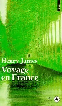 Livrenpoche : Voyage en France - Henry James - Livre