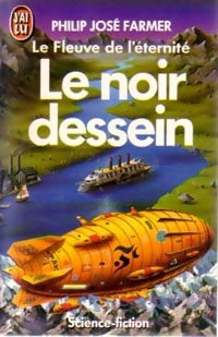 Livrenpoche : Le noir dessein - Philip José Farmer - Livre