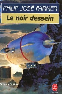 Livrenpoche : Le noir dessein - Philip José Farmer - Livre