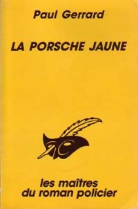 Livrenpoche : La porsche jaune - Paul Gerrard - Livre