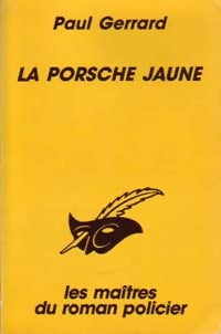La porsche jaune - Paul Gerrard -  Le Masque - Livre