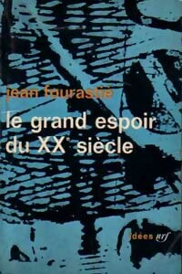 Livrenpoche : Le grand espoir du XXe siècle - Jean Fourastié - Livre