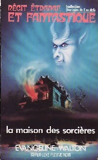 La maison des sorcières - Evangeline Walton - Livre