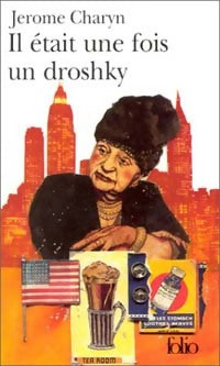 Livrenpoche : Il était une fois un droshky - Jerome Charyn - Livre